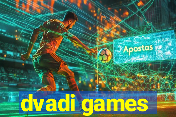 dvadi games